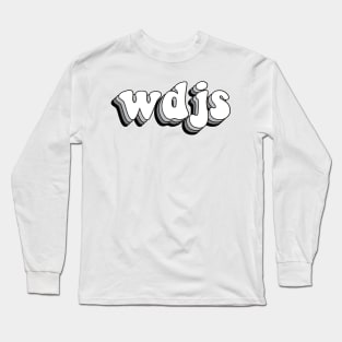 what does jesus say (black) Long Sleeve T-Shirt